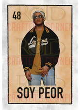 DTF Screen Print Image - 48 Soy Peor